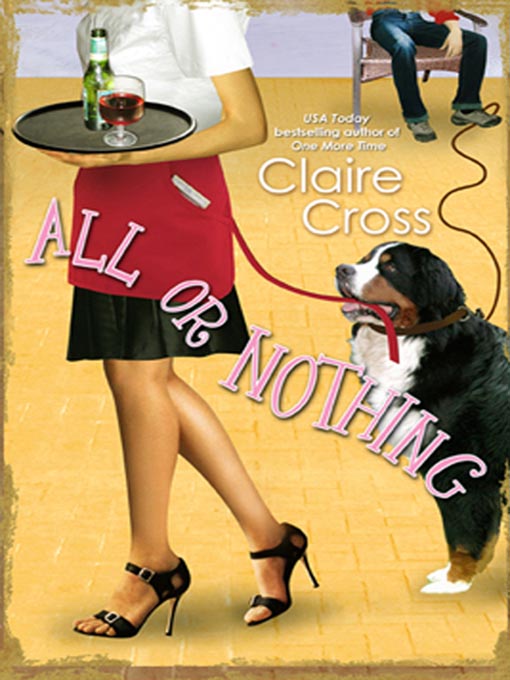 Title details for All or Nothing by Claire Cross - Available